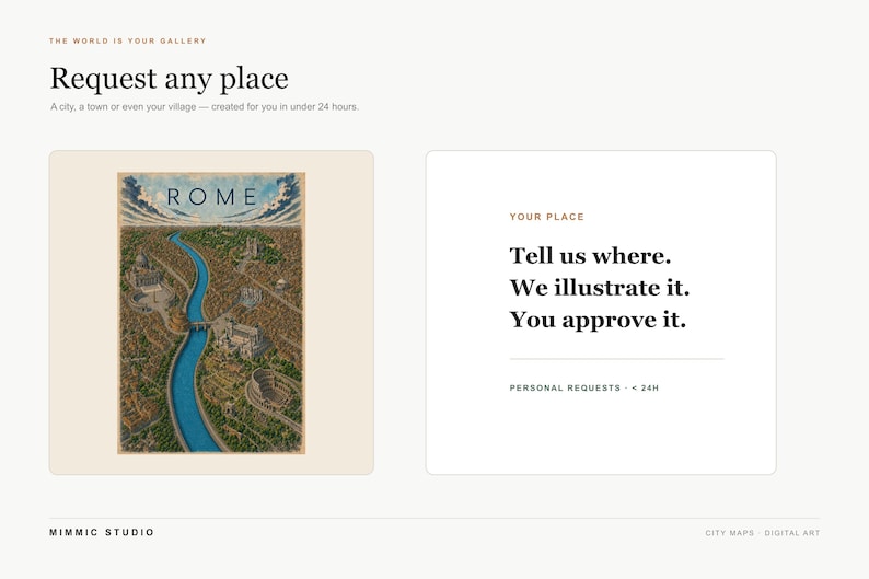 Peut inclure: Une interface de service d'art num&eacute;rique pr&eacute;sentant une illustration personnalis&eacute;e de Rome avec une rivi&egrave;re bleue sinueuse et des monuments historiques. Le texte indique : Request any place, Tell us where. We illustrate it. You approve it.