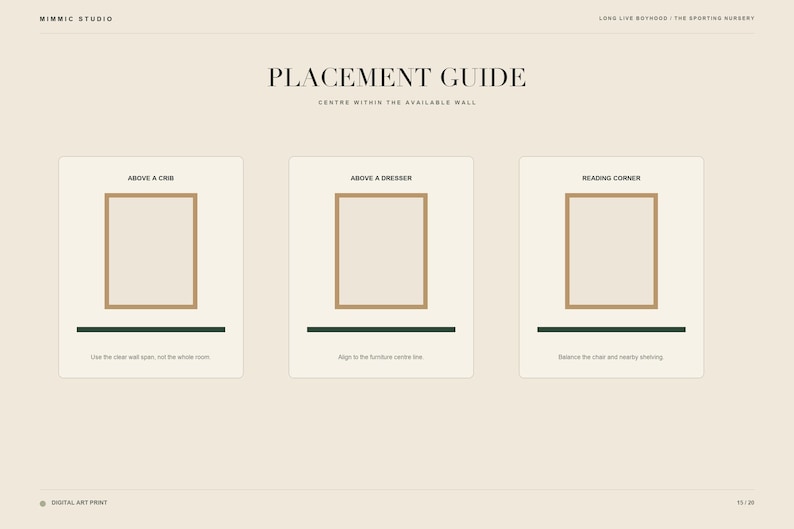 May include: A beige digital placement guide titled PLACEMENT GUIDE with three rectangular frames labeled ABOVE A CRIB, ABOVE A DRESSER, and READING CORNER. Each section includes instructions for centering art prints on walls above furniture pieces.