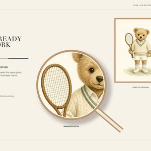 May include: Digital art print featuring a teddy bear dressed in a cream-colored tennis sweater and white shorts, holding a wooden tennis racket. The artwork includes a magnified circular detail view showing the bear's face and the racket texture.