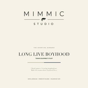 May include: A cream-colored graphic print featuring the black text MIMMIC STUDIO with a small chameleon icon. Below, the text reads THE SPORTING NURSERY, LONG LIVE BOYHOOD, TENNIS EQUIPMENT STUDY, and smaller text including Classic games, Growing imaginations.