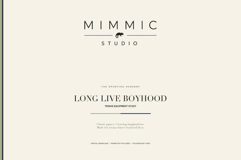 May include: A cream-colored graphic print featuring the black text MIMMIC STUDIO with a small chameleon icon. Below, the text reads THE SPORTING NURSERY, LONG LIVE BOYHOOD, TENNIS EQUIPMENT STUDY, and smaller text including Classic games, Growing imaginations.