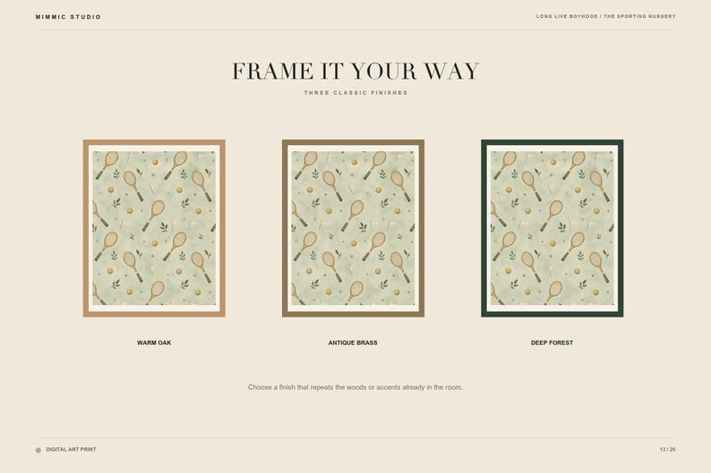 An informational graphic displaying three frame finish options named warm oak, antique brass, and deep forest.