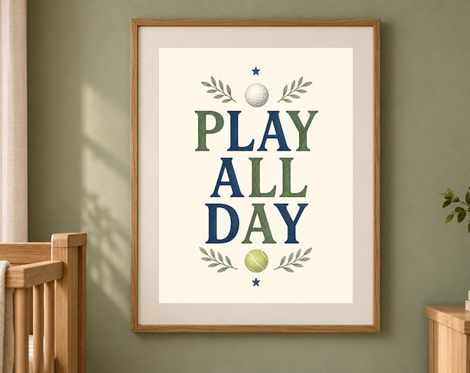 Sports Nursery Art for a Baby Boy Room, Play All Day Wall Print, Printable Download