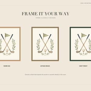 May include: Three framed art prints featuring a golf theme with crossed clubs, a golf ball on a tee, and a flag, all surrounded by a laurel wreath. The frames are labeled as Warm Oak, Antique Brass, and Deep Forest, with the text Frame It Your Way.