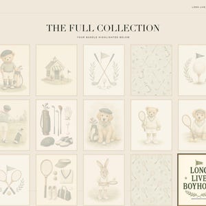May include: A collection of fifteen beige-toned digital art prints featuring illustrations of teddy bears, a dog, a rabbit, golf equipment, and tennis gear. The text reads THE FULL COLLECTION, YOUR BUNDLE HIGHLIGHTED BELOW, and LONG LIVE BOYHOOD.