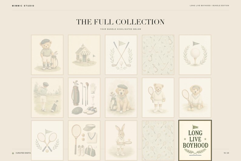 May include: A collection of fifteen beige-toned digital art prints featuring illustrations of teddy bears, a dog, a rabbit, golf equipment, and tennis gear. The text reads THE FULL COLLECTION, YOUR BUNDLE HIGHLIGHTED BELOW, and LONG LIVE BOYHOOD.