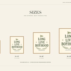 May include: A digital art print display showing four framed posters in sizes 8x10, 12x15, 16x20, and 20x25 inches. Each poster features the olive green text LONG LIVE BOYHOOD, a small flag icon, two stars, and a laurel wreath design on a cream background.