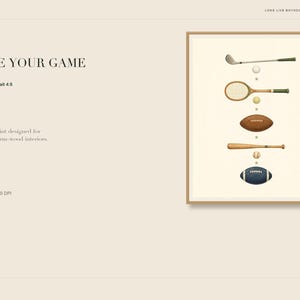 May include: A framed vertical art print titled CHOOSE YOUR GAME featuring a series of sports equipment arranged in a column including a golf club, tennis racket, football, baseball bat, and American football, each paired with its respective ball.