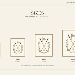 May include: A digital art print size guide featuring four framed illustrations of crossed golf clubs, a golf ball, a flag, and laurel branches. The text includes SIZES, ONE ARTWORK, MANY POSSIBILITIES, and dimensions 8x10, 12x15, 16x20, 20x25 inches.