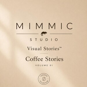 Brand title card reading MIMMIC Studio Visual Stories Coffee Stories Volume 01 Curated Collection.