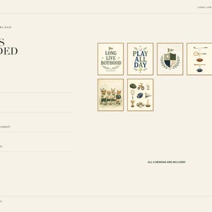 May include: A digital download set featuring six distinct artworks with a cream background. The designs include text such as LONG LIVE BOYHOOD and PLAY ALL DAY, a crest, sports equipment, a group of animals, and various vintage-style objects.