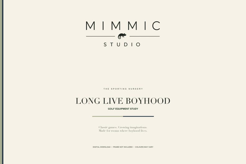 May include: A cream-colored digital print featuring the black text MIMMIC STUDIO with a chameleon icon. Below, the text reads THE SPORTING NURSERY, LONG LIVE BOYHOOD, GOLF EQUIPMENT STUDY, and Classic games. Growing imaginations. Made for rooms where boyhood lives.