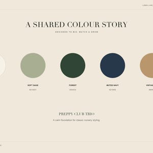May include: A color palette guide titled A Shared Colour Story featuring five circular swatches in warm ivory, soft sage, forest green, muted navy, and vintage tan. Each swatch includes its color name and hex code. Text includes Mimic Studio, Preppy Club Trio, and A calm foundation for classic nursery styling.