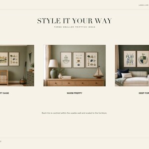 May include: A digital print set display featuring three triptych arrangements labeled Soft Sage, Warm Preppy, and Deep Forest. Each set includes three framed wall art pieces with illustrations, displayed above furniture in three distinct room settings.