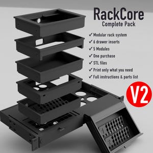 May include: A black RackCore Complete Pack V2 modular rack system with five stacked modules and six drawer inserts. The text includes RackCore Complete Pack, Modular rack system, 6 drawer inserts, 5 Modules, One purchase, STL files, Print only what you need, Full instructions & parts list, and V2.