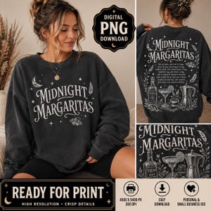 May include: A charcoal gray crewneck sweatshirt featuring the white text Midnight Margaritas on the front and back. The back design includes a detailed graphic of a tequila bottle, a margarita glass, and a coffee pot surrounded by botanical elements.