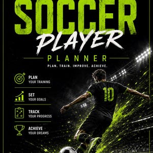Puede incluir: Una portada de planificador digital negra y verde neón titulada ULTIMATE SOCCER PLAYER PLANNER. Muestra a un jugador de fútbol con una camiseta negra con el número 10, un balón de fútbol y texto que incluye PLAN, SET, TRACK, ACHIEVE, PLAN TODAY.