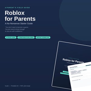 May include: A digital guide titled Roblox for Parents: A No-Nonsense Starter Guide, featuring a 22-page document and 5 printables. The dark blue cover displays the title in white text, with a preview of a Game Idea Planner page showing form fields.