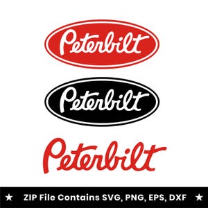 May include: A digital graphic set featuring the Peterbilt logo in three variations: a red oval with white text, a black oval with white text, and the red Peterbilt script alone. The text at the bottom states: ZIP File Contains SVG, PNG, EPS, DXF.