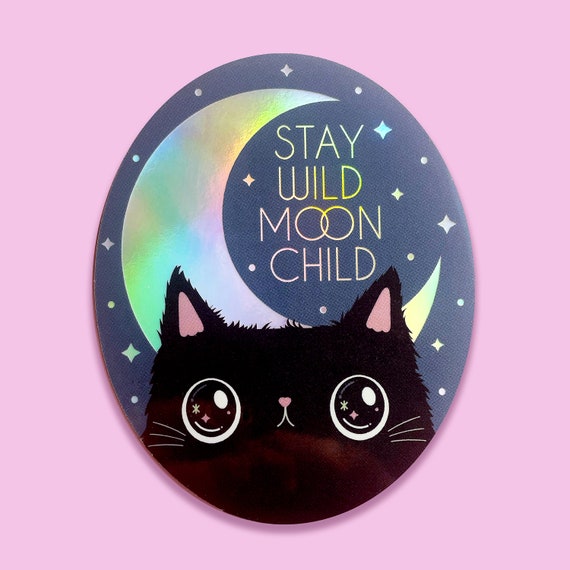 Stay Wild Moon Child Holographic black cat with moon vinyl sticker