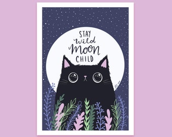 Stay wild moon child cat art print - black cat lover - cat and moon - cat illustration