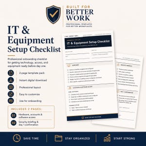 May include: A two-page IT and Equipment Setup Checklist template featuring sections for hardware, accounts, software access, and security briefings. The document includes fields for employee name, start date, role, and IT contact, with a professional layout.