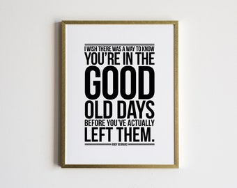 The Office Quote Poster • The Good Old Days by Andy Bernard Poster • Modern Typographic Office Quote Print