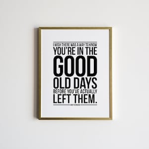 The Office Quote Poster • The Good Old Days by Andy Bernard Poster • Modern Typographic Office Quote Print