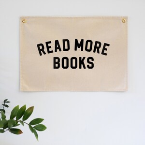 Read More Books Modern Canvas Banner • Typographic Playroom or Kids Bedroom Wall Hanging • Read More Pennant, Canvas Wall Flag • Made In USA
