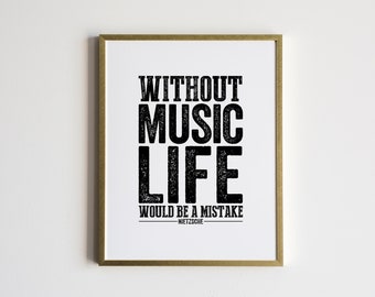 Music Quote Poster • Without Music Life Would Be A Mistake • Distressed Typographic Poster Print • Philosophy Music Nietzsche Quote