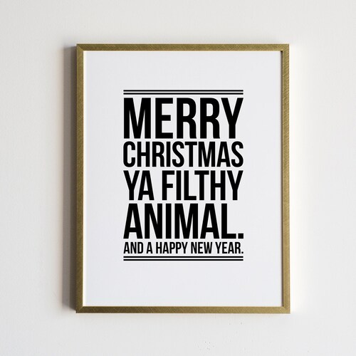 Merry Christmas Ya Filthy Animal Home Alone Movie Quote - Etsy Merry Christmas Ya Filthy Animal Home Alone Movie Quote - Etsy