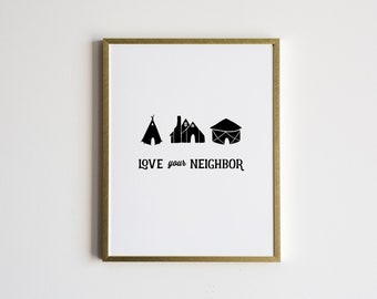 Love Your Neighbor Illustration & Typographic Poster • Black and White Modern Home Decor • Unique Neutral Graphic Art • Love Your Neighbor