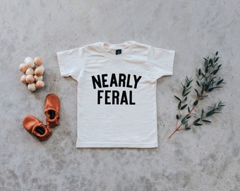 Nearly Feral Baby and Kids Tee • Funny Organic Cotton Graphic Tee for Wild Little Ones • Feral Kids T-Shirt in Natural • FREE SHIPPING