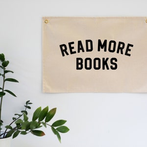 Read More Books Modern Canvas Banner • Typographic Playroom or Kids Bedroom Wall Hanging • Read More Pennant, Canvas Wall Flag • Made In USA