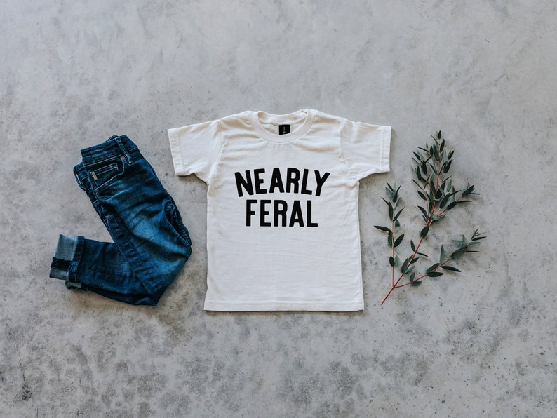Nearly Feral Baby and Kids Tee Funny Organic Cotton Graphic Tee for Wild Little Ones Feral Kids T-Shirt in Natural FREE SHIPPING image 4