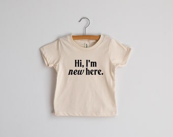 Hi I'm New Here Organic Baby T-Shirt • Modern Graphic Baby Tee • Natural Organic Cotton Cream Tee • USA Made Organic Baby Top • New Baby Tee