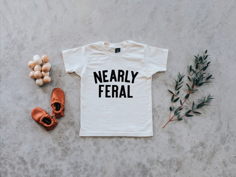 Nearly Feral Baby and Kids Tee Funny Organic Cotton Graphic Tee for Wild Little Ones Feral Kids T-Shirt in Natural FREE SHIPPING image 1