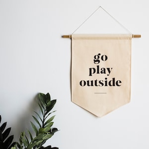 Go Play Outside Canvas Banner • Modern Typographic Playroom or Kid's Room Wall Hanging • Neutral Playroom Decor • Made In USA