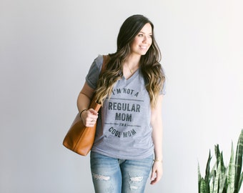I'm Not A Regular Mom, I'm A Cool Mom T-Shirt • Funny Typographic Mean Girls Tee • Mother's Day Gift • Gift for Cool Moms • FREE SHIPPING