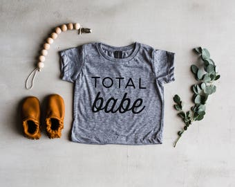Total Babe Baby T-Shirt • Funny Modern Typographic Style Baby Tee • Trendy New Baby Announcement Shirt • Tee Made in USA • FREE SHIPPING