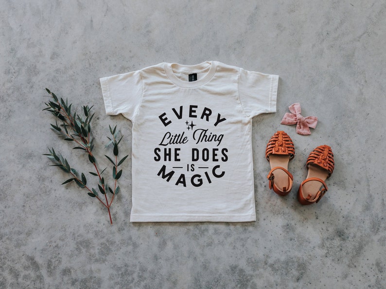 Every Little Thing She Does Is Magic Cream Girls Tee \u2022 Organic Cotton Shirt for Girls \u2022 Trendy Organic Girls Top in Natural \u2022 FREE SHIPPING