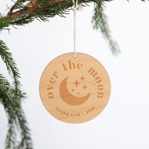 Over The Moon Christmas Ornament • Modern Custom Wooden Ornament • Christmas Gift & Trendy Celestial Design • Custom Ornament, Name and Year