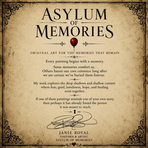 May include: A rectangular print with a vintage beige background and dark decorative borders. It features the text Asylum of Memories, a red balloon icon, and a paragraph about art and memory. The artist signature and Janie Royal are at the bottom.