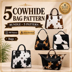 Może przedstawiać: Cyfrowa grafika przedstawiająca 5 wzorów toreb ze skóry bydlęcej z tekstem 5 COWHIDE BAG PATTERN, BUNDLE 5 PATTERN, PDF Patterns, Instant Download oraz Bags. Widocznych jest pięć różnych torebek o brązowych, czarnych i białych fakturach.