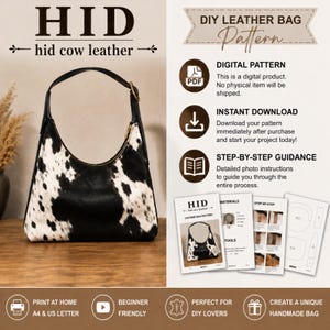May include: A digital DIY leather bag pattern featuring a black and white cowhide print hobo bag. The image includes text labels for digital pattern, instant download, and step-by-step guidance, along with printed instruction sheets and templates.