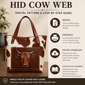 May include: A digital pattern and step-by-step guide for a tote bag titled HID COW WEB. The image features a brown and white cow-print tote bag with a brown leather pocket embossed with a bull head. Text details digital, printable, and download features.