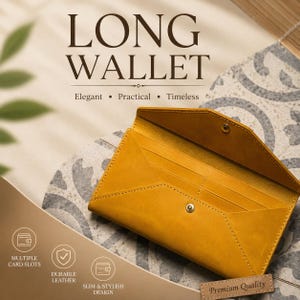 May include: A mustard yellow long wallet with a pointed flap closure and a metal snap button. The interior features multiple horizontal card slots. Text on the image reads: LONG WALLET, Elegant, Practical, Timeless, MULTIPLE CARD SLOTS, DURABLE LEATHER, SLIM & STYLISH DESIGN, Premium Quality.