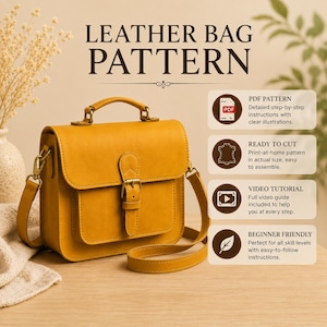 May include: A mustard yellow leather bag pattern featuring a top handle, a front flap with a buckle closure, and a shoulder strap. The text LEATHER BAG PATTERN is displayed above, with four informational boxes detailing PDF, print, video, and skill level.