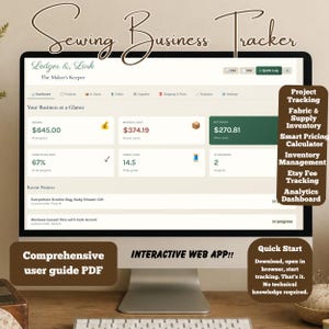 May include: A computer monitor displaying the Ledger & Lark Sewing Business Tracker web app. The dashboard shows income, material costs, net profit, completion rate, and fabric usage. Text overlays highlight project tracking and user guide features.
