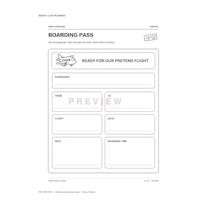 May include: A black and white printable boarding pass template for pretend play. The document features fields for passenger name, departure, destination, flight number, gate, seat, and boarding time, with an airplane icon and the text READY FOR OUR PRETEND FLIGHT.